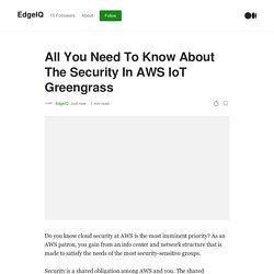 All You Need To Know About The Security In AWS IoT Greengrass