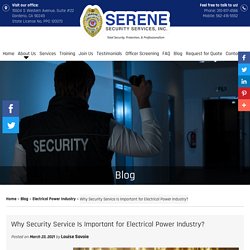 Why Security Service Is Important for Electrical Power Industry?