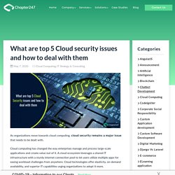 What are top 5 Cloud security issues and how to deal with them