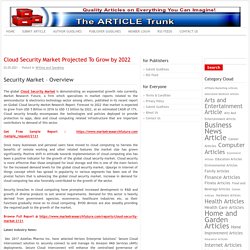Cloud Security Market Projected To Grow by 2022 -