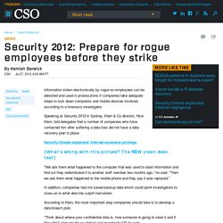 Security 2012: Prepare for rogue employees before they strike