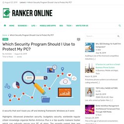 Which Security Program Should I Use to Protect My PC? - Ranker Online