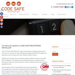 Car Security Systems: CODE SAFE REGISTERED INSTALLER