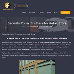 Security Roller Shutters for Retail Store and Shops