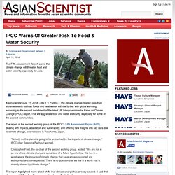 IPCC Warns Of Greater Risk To Food & Water Security