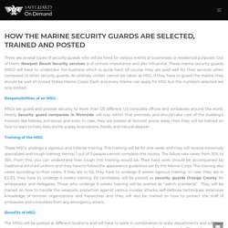How The Marine Security Guards Are Selected, Trained And Posted