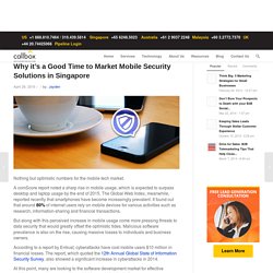Why it’s a Good Time to Market Mobile Security Solutions in Singapore