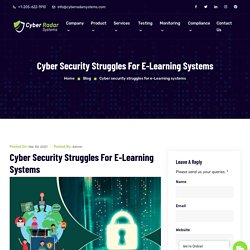 Cyber security struggles for e-Learning systems