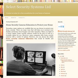 Home Security Cameras Edmonton to Protect your Home