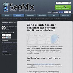 Plugin Security Checker: vérifiez la sécurité des plugins WordPress