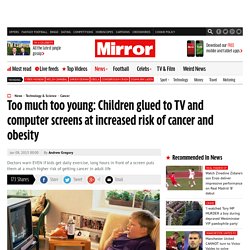 Cancer and obesity risk warning of sitting in sedentary lifestyle in front of TV and computer screen