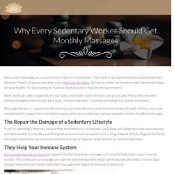 Why Every Sedentary Worker Should Get Monthly Massages - Soul 2 SoleSoul 2 Sole