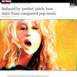 Seduced by ‘perfect’ pitch: how Auto-Tune conquered pop music