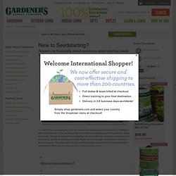 Seedstarting FAQs, How to Start Seeds, Growing from Seed