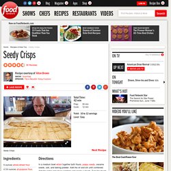 Seedy Crisps Recipe : Alton Brown