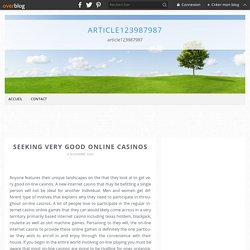 Seeking Very good Online Casinos - article123987987