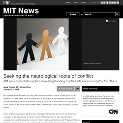 Seeking the neurological roots of conflict