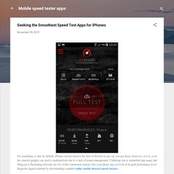 Seeking the Smoothest Speed Test Apps for iPhones