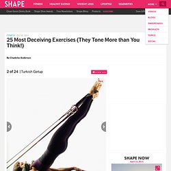 Turkish Getup - 25 Most Deceiving Exercises (They Tone More than You Think!) - Shape Magazine - Page 2