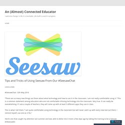 Tips and Tricks of Using Seesaw From Our #SeesawChat