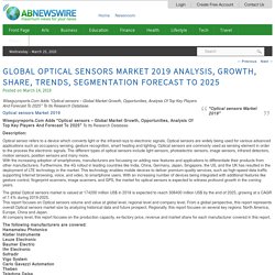 Global Optical sensors Market 2019 Analysis, Growth, Share, Trends, Segmentation Forecast To 2025