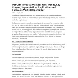Pet Care Products Market Share, Trends, Key Players, Segmentation, Applications and Forecasts Market Report 2027 – Telegraph