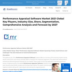 Performance Appraisal Software Market 2021 Global Key Players, Industry Size, Share, Segmentation, Comprehensive Analysis and Forecast by 2027