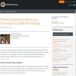 Market Segmentation as a Strategy for B2B Marketing