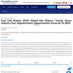 Fuel Cell Market 2019: Global Key Players, Trends, Share, Industry Size, Segmentation, Opportunities, Forecast To 2024