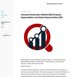 Industrial Automation Market 2020 Analysis, Segmentation and Global Opportunities 2023