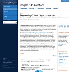 Segmenting China’s digital consumers - McKinsey Quarterly - Marketing - Digital Marketing