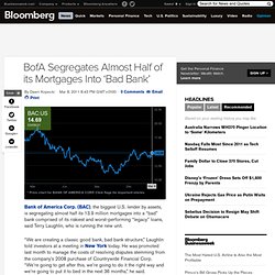 BofA Segregates Almost Half of its Mortgages Into `Bad Bank'