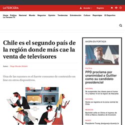 Chile es el segundo país de la región donde más cae la venta de televisores - LA TERCERA