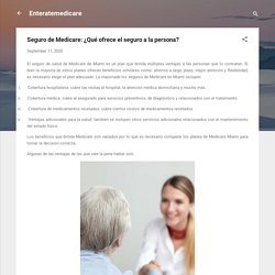 Seguro de Medicare: ¿Qué ofrece el seguro a la persona?