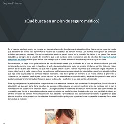 ¿Qué busca en un plan de seguro médico?