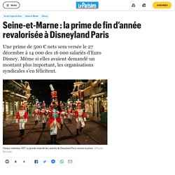 Document 1 : Seine-et-Marne : la prime de fin d’année revalorisée à Disneyland Paris