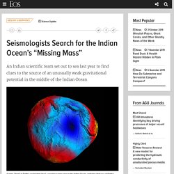 Seismologists Search for the Indian Ocean’s “Missing Mass”