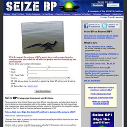 Seize BP: Sign the Petition!