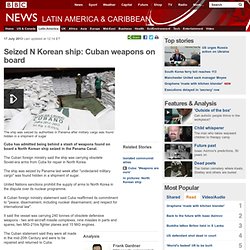 Seized N Korean ship: Cuban weapons on board