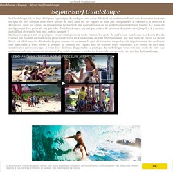 Séjour Surf Guadeloupe sur Guadeloupe.net