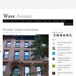 The Selby + Simple Creative Home - wave avenue - StumbleUpon