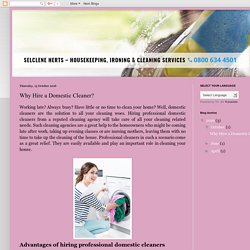 SelcleneHerts: Why Hire a Domestic Cleaner?