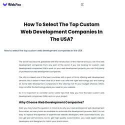How To Select The Top Custom Web Development Companies In The USA?