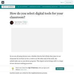 How do you select digital tools for your classroom?