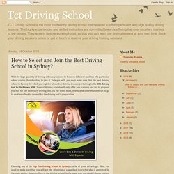Tct Driving School: How to Select and Join the Best Driving School in Sydney