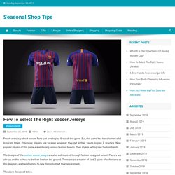 How To Select The Right Soccer Jerseys