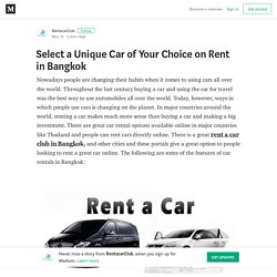 Select a Unique Car of Your Choice on Rent in Bangkok