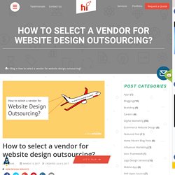 How to select a vendor for website design outsourcing?