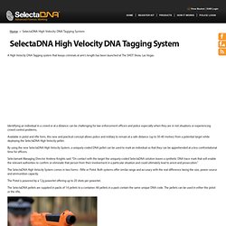 SelectaDNA High Velocity DNA Tagging System