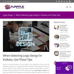 When Selecting Logo Design In Kolkata, Use These Tips
